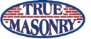 Logo True Masonry2 Logo True Masonry2